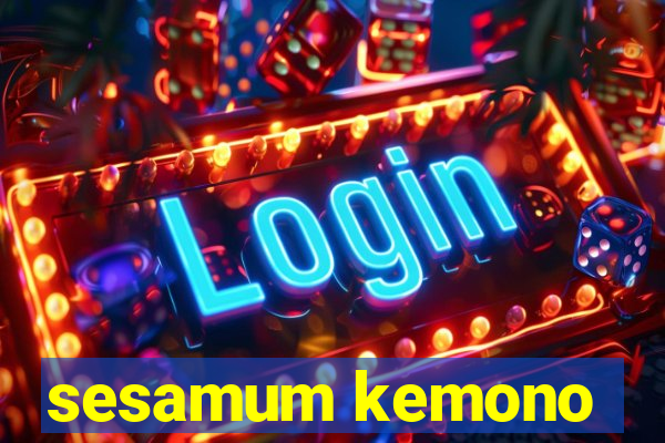 sesamum kemono